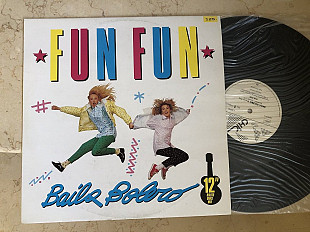 Fun Fun – Baila Bolero ( Germany ) 12", 45 RPM, Maxi-Single, Italo-Disco