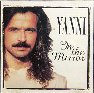 Yanni 1997 - In The Mirror