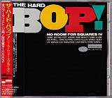 Various ‎– The Hard Bop! No Room For Squares IV