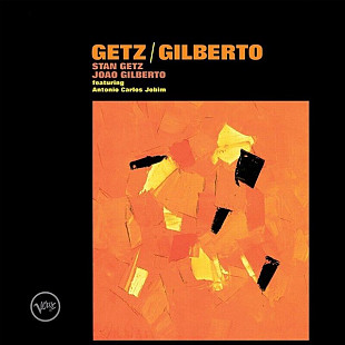 Stan Getz & Joao Gilberto – Getz/Gilberto (LP)