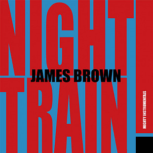 James Brown – Night Train! Mighty Instrumentals (LP)