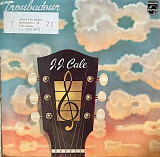 J.J. Cale – Troubadour