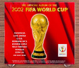 Сборник - The Official Album Of The 2002 FIFA World Cup (South Korea, Epic)