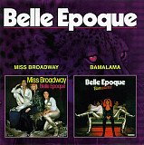 BELLE EPOQUE CD «Miss Broadway / Bamalama» ℗1979