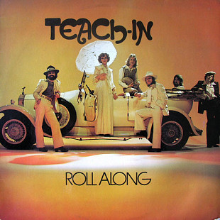 Teach-In – Roll Along 1974 NM- Легенда -тот самый который продавался в СССР