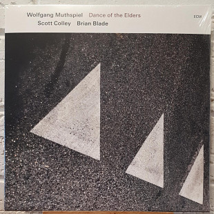 WOLFGANG MUTHSPIEL, Scott Colley, Brian Blade – Dance Of The Elders ‘2023 ECM Records - NEW