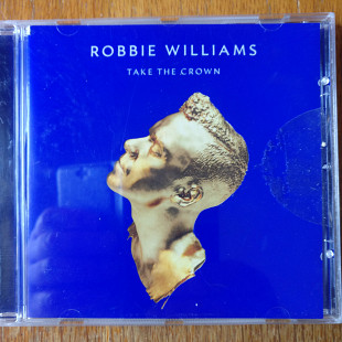 Robbie Williams – Take The Crown