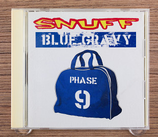 Snuff - Blue Gravy: Phase 9 (Япония, Pizza Of Death Records)