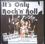 Die Gitarreros – It's Only Rock'N' Roll - Die Gitarreros Live In Konzert