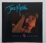 Shaun Baxter – Jazz Metal CD Фірмовий Shred Guitar