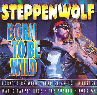 Фірмовий STEPPENWOLF - " Born To Be Wild "