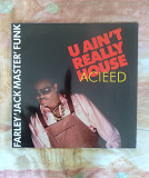 СИНГЛ 12" - Farley "Jackmaster" Funk – U Ain't Really Acieed (45 RPM), 1988, BCM Records – 12130, Ge
