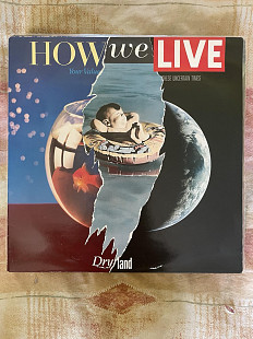How We Live (Steve Hogarth, вокалист "Marillion") – Dry Land (Rare), 1987, PRT 450618, Europe (ЕХ/ЕХ