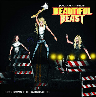 Beautiful Beast – Kick Down The Barricades