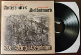 Antisemitex / Selbstmord - We Bring Desolation (Black)