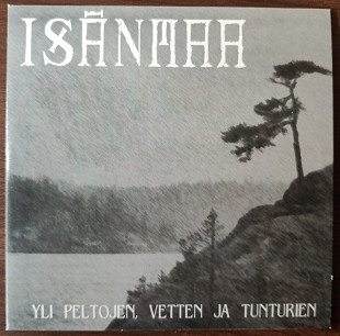 Isanmaa - Yli Peltojen, Vetten Ja Tunturien (Black)