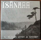 Isanmaa - Yli Peltojen, Vetten Ja Tunturien (Black)