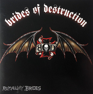 BRIDES OF DESTRUCTION CD «Runaway Brides» ℗2005