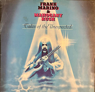 Frank Marino & Mahogany Rush – Tales Of The Unexpected