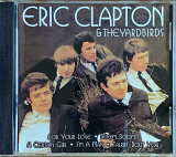 Eric Clapton & The Yardbirds – «Eric Clapton & The Yardbirds»
