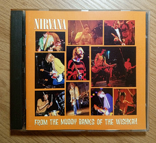 Nirvana - From The Muddy Banks Of The Wishkah
