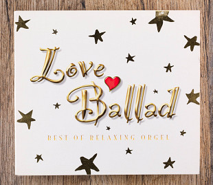 Збірка - Love Ballad Best of Relaxing Orgel (Японія)