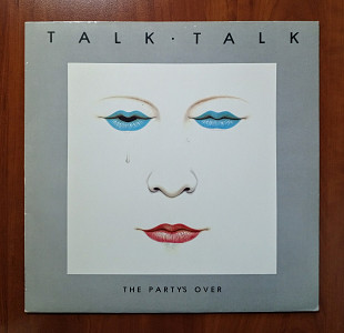 Talk Talk – The Party's Over