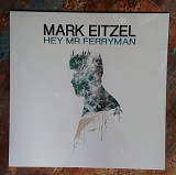 Mark Eitzel – Hey Mr Ferryman