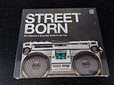 VARIOUS ARTISTS “Street Born - The Ultimate & Essential Guide To Hip Hop”