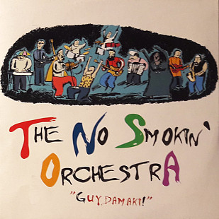 The No Smoking Orchestra - – Guy Damaki!