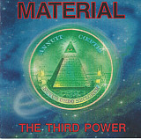 Material – The Third Power ( USA )