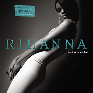 Вінілова платівка Rihanna - Good Girl Gone Bad [2LP]