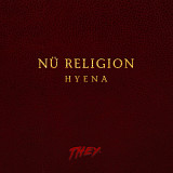 THEY. – Nü Religion: Hyena
