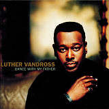 Luther Vandross – Dance With My Father ( USA )