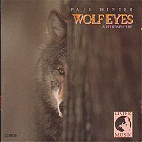 Paul Winter – Wolf Eyes (A Retrospective) ( USA )