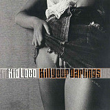 Kid Loco – Kill Your Darlings