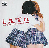 T.A.T.u. - " 200 KM/H In The Wrong Lane "