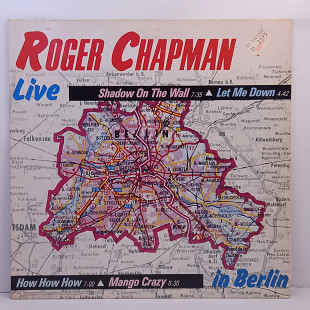 Roger Chapman – Live In Berlin EP 12" (Прайс 47311)
