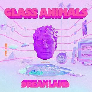 Glass Animals -Dreamland