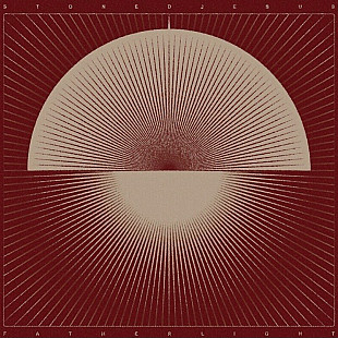 Stoned Jesus - Father Light - 2023. (LP). 12. Coloured Vinyl. Пластинка. USA & Europe. S/S.