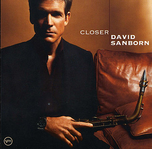 David Sanborn – Closer