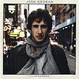Josh Groban – Illuminations ( USA )SEALED у заводській упаковці
