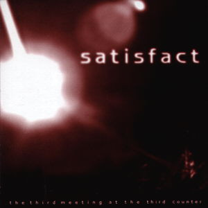 Satisfact – The Third Meeting At The Third Counter ( USA )