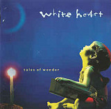 White Heart – Tales Of Wonder ( USA )