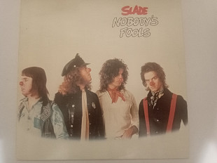 Slade "Nobody's Fools" 1976 г. (Made in Sweden, Nm)