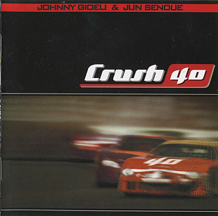 CRUSH 40 CD «Crush 40» ℗2003