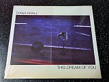 DIANA KRALL “This Dream Of You”