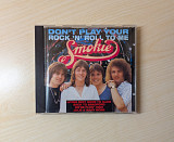 Smokie -Don't Play Your Rock n' Roll To Me- CD (Germany)