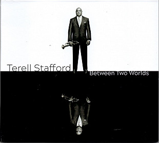 Terell Stafford – Between Two Worlds ( USA ) Digipak JAZZ