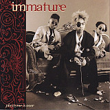 Immature – Playtyme Is Over ( USA )